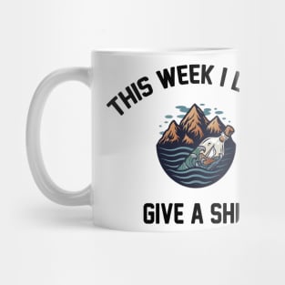 this week i don't give a ship Funny Cruising Vacation gift Mug